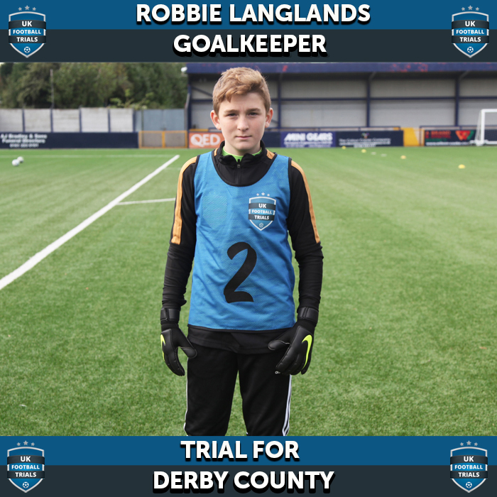 Robbie Langlands - Aged 13 - Trial for Derby County