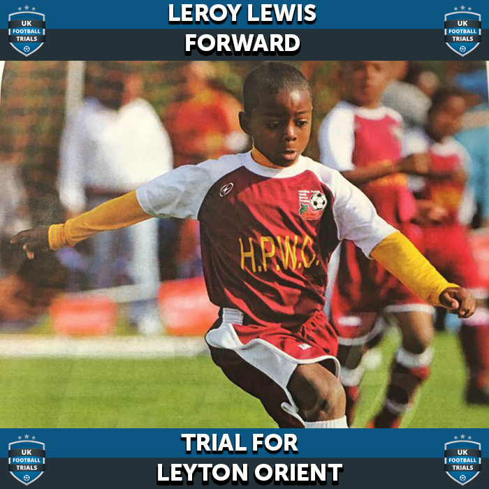 Leroy Lewis - Aged 14 - Trial for Leyton Orient