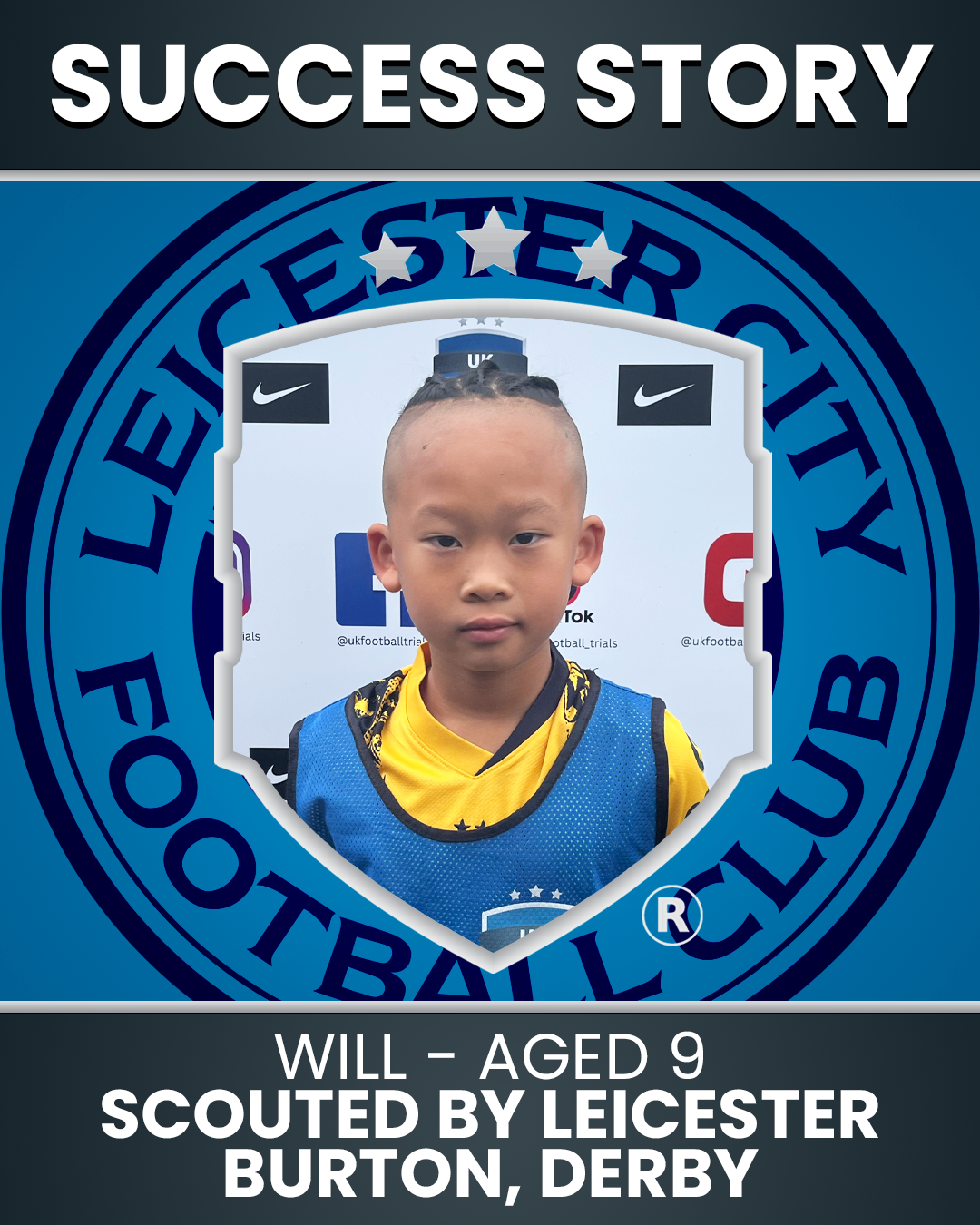 Will – 9 Years Old – Scouted by Leicester City FC, Burton Albion FC & Derby County FC