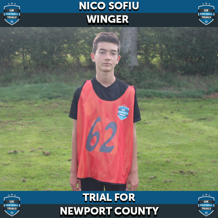 Nico Sofiu - Aged 14 - Trial with Newport County