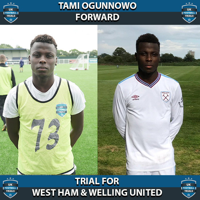 Tami Ogunnowo - Aged 18 - Trial for West Ham United and Welling United