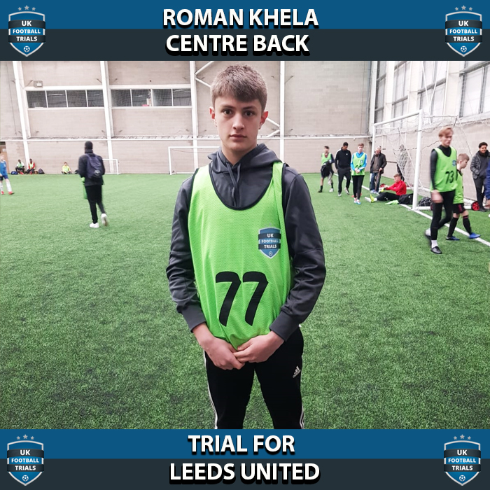 Roman Khela - Aged 14 - Trial for Leeds United 