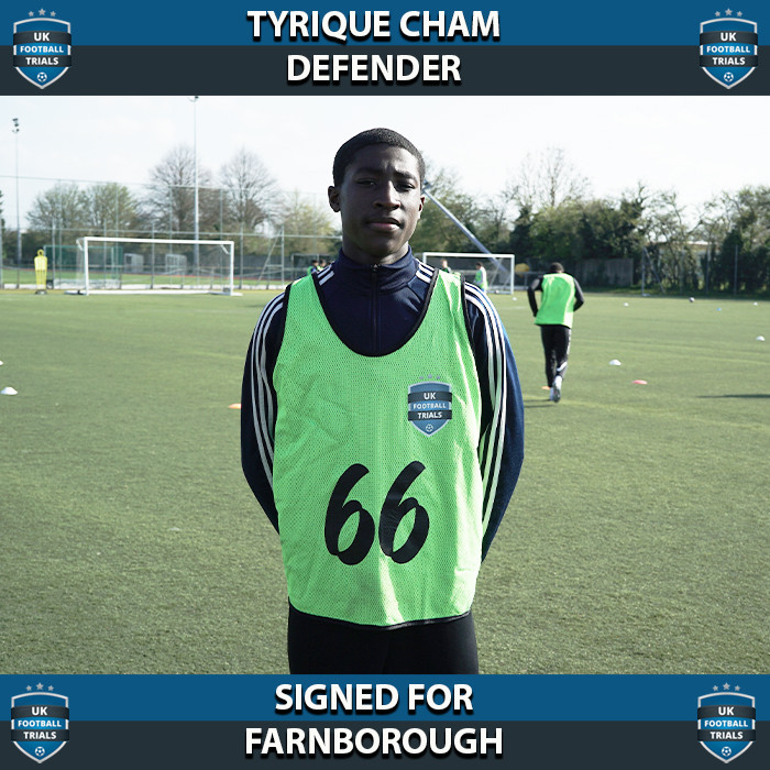 Tyrique Cham - Aged 17 - SIGNED for Farnborough