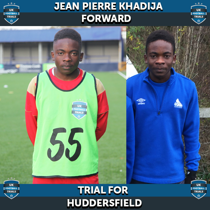 Jean Pierre Khadija - Aged 14 - Trial for Huddersfield