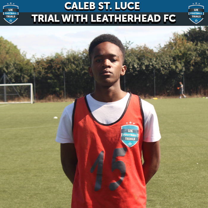 Caleb St. Luce - Aged 16 - Trial with Leatherhead 