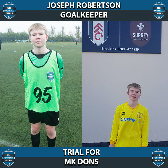 Joseph Robertson - Aged 14 - Trial for MK Dons
