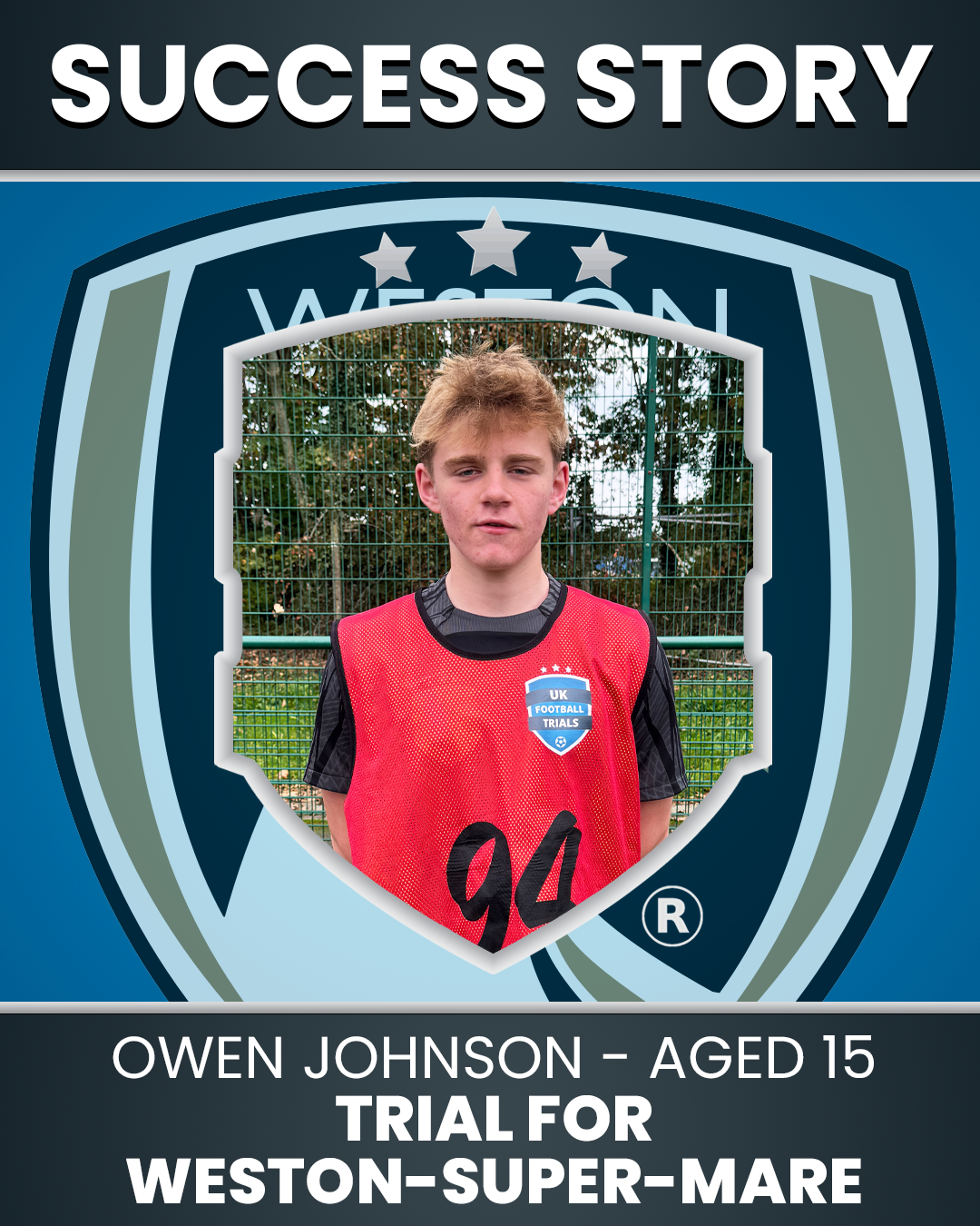 Owen Johnson – 15 years old – Scouted by Weston-Super-Mare