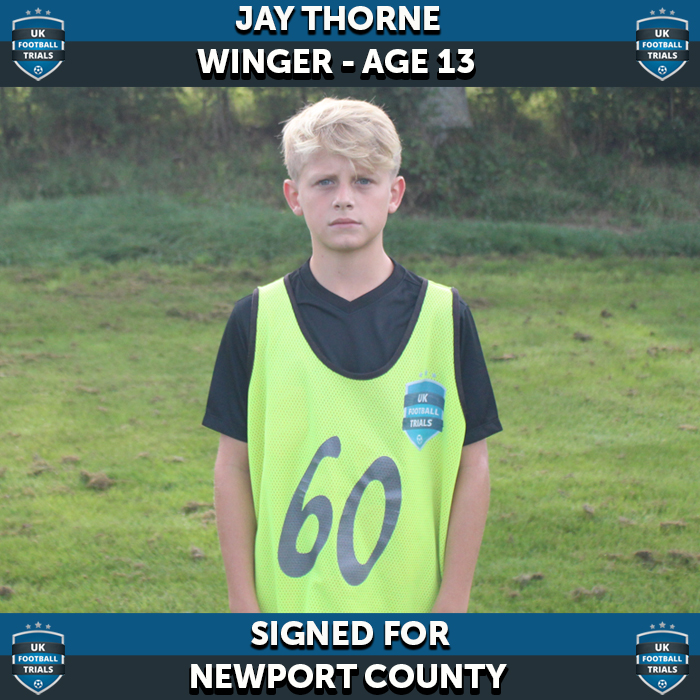 Jay Thorne - Aged 13 - Signed for Newport County