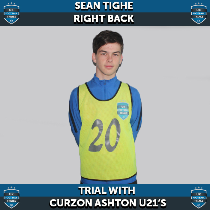 Sean Tighe - Aged 15 - Trial with Curzon Ashton u21's