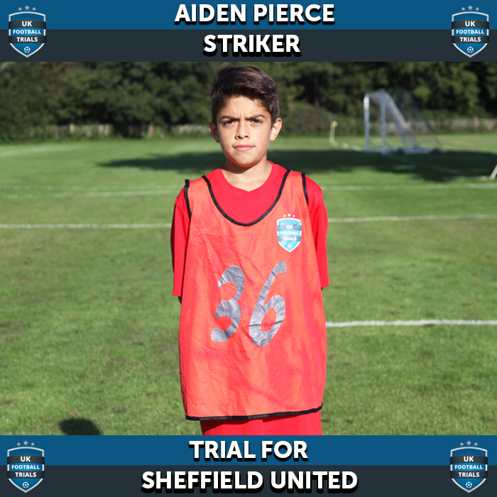 Aiden Pierce - Aged 13 - Trial for Sheffield United