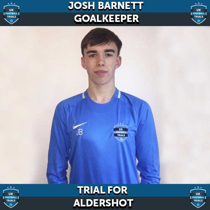 Josh Barnett - Aged 16 - Trial for Aldershot
