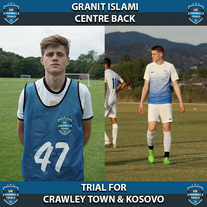 Granit Islami - Aged 18 - Trial for Crawley Town and Kosovo!