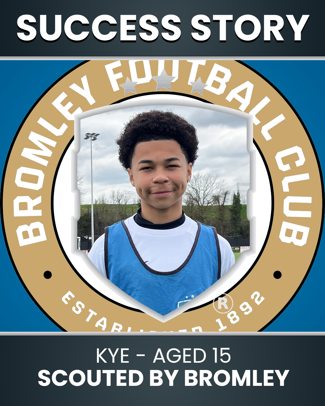 Kye – 15 Years Old – Attacking Midfielder Scouted by Bromley