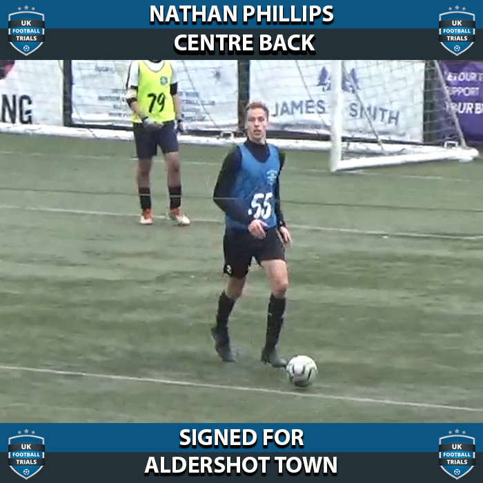 Nathan Phillips - Aged 21 - Centre Back - SIGNED For Aldershot Town