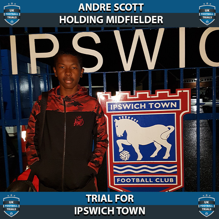 Andre Scott - Aged 14 - Trial for Ipswich Town