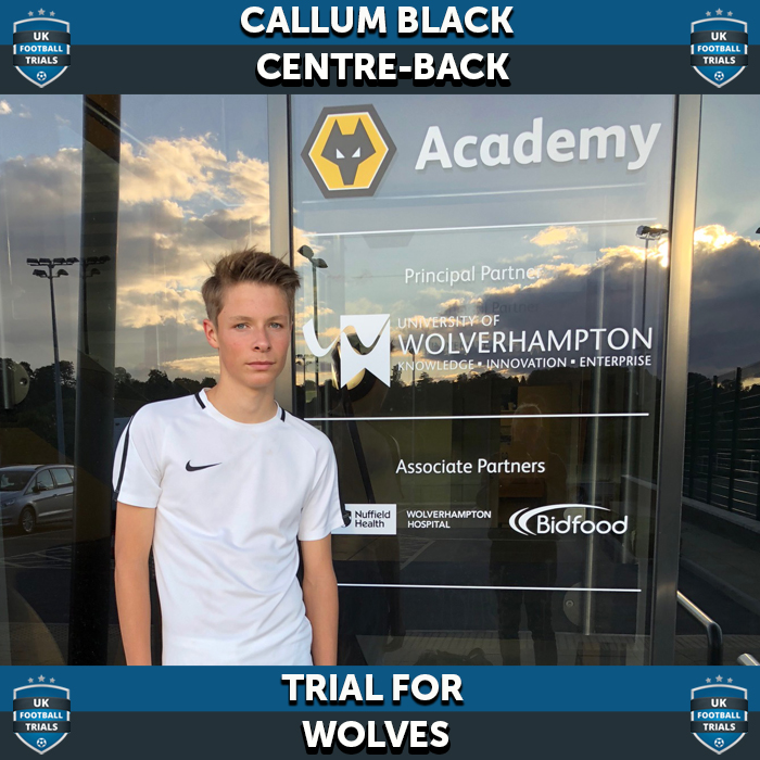 Callum Black - Aged 14 - Trial with Wolves