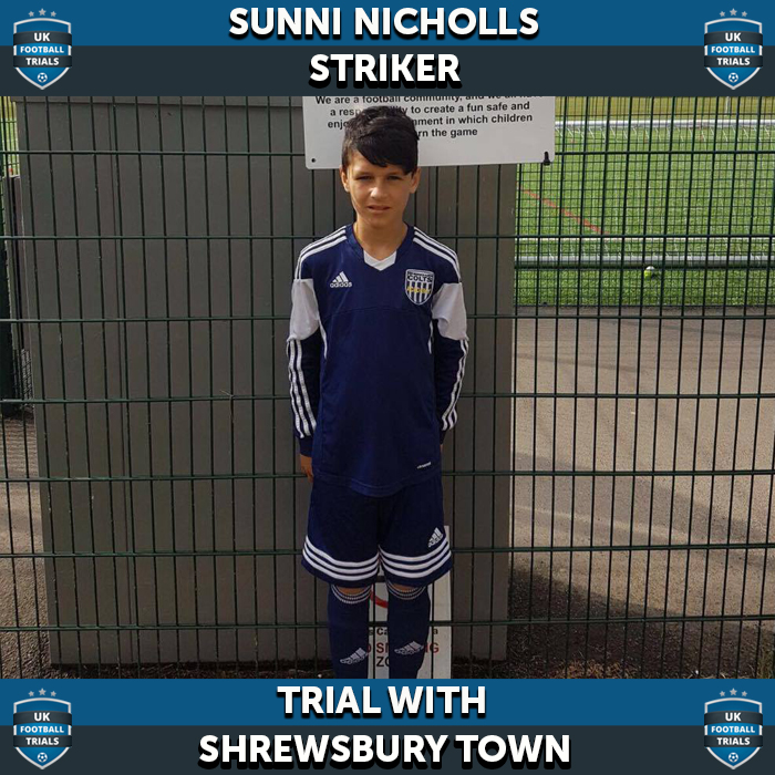 Sunni Nicholls - aged 12- Scored 5 Goals on Trial with Shrewsbury Town