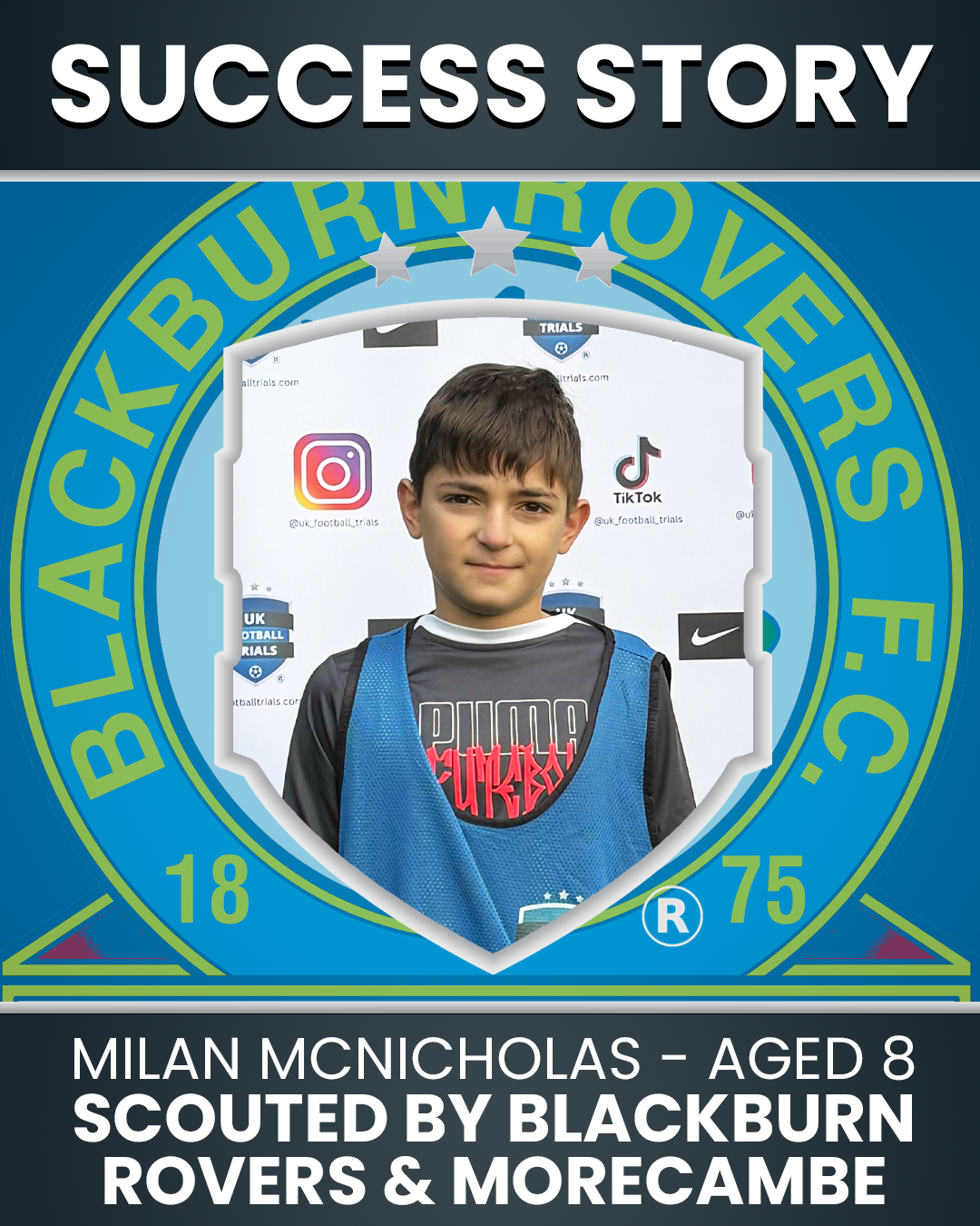 Milan McNicholas (Age 8) – Scouted by Blackburn Rovers and Morecambe