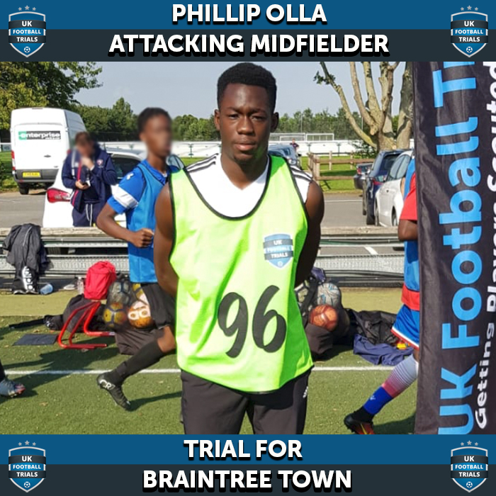 Phillip Olla - Aged 21 - Trial for Braintree Town 