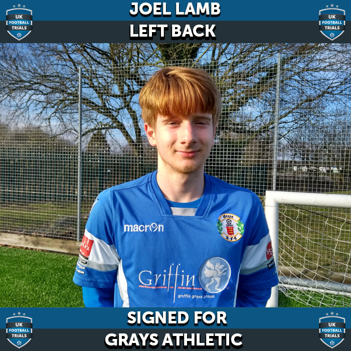 Joel Lamb - Aged 18 - SIGNED for semi-pro club Grays Athletic