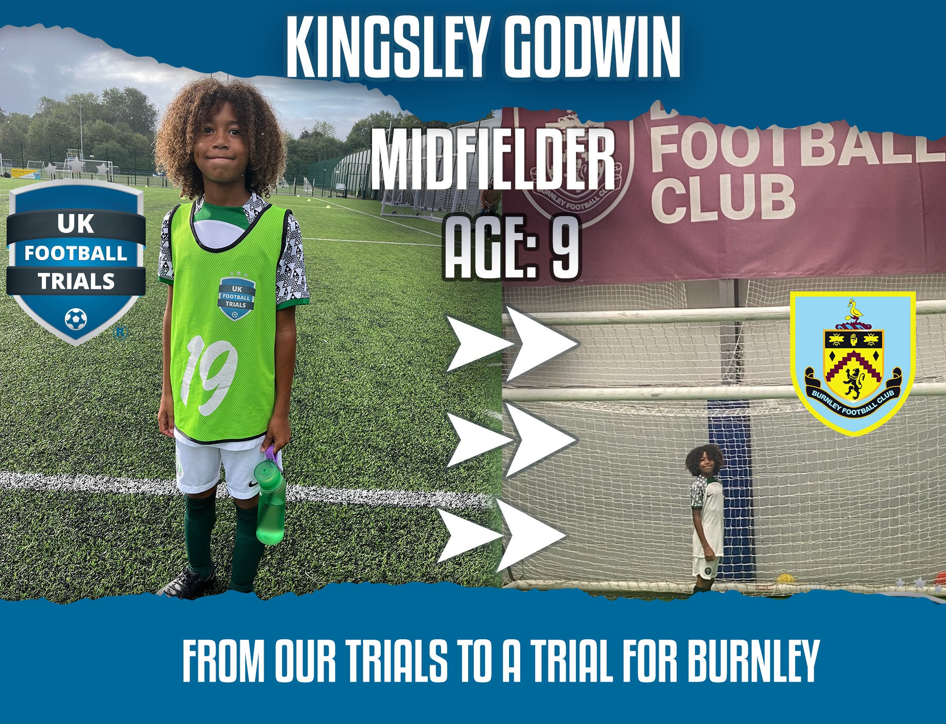 Kingsley Godwin- 9 - Trial for Burnley FC.