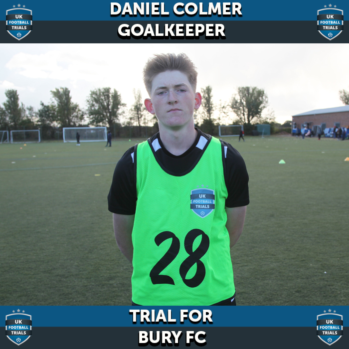 Daniel Colmer - Aged 16 - Trial for Bury 